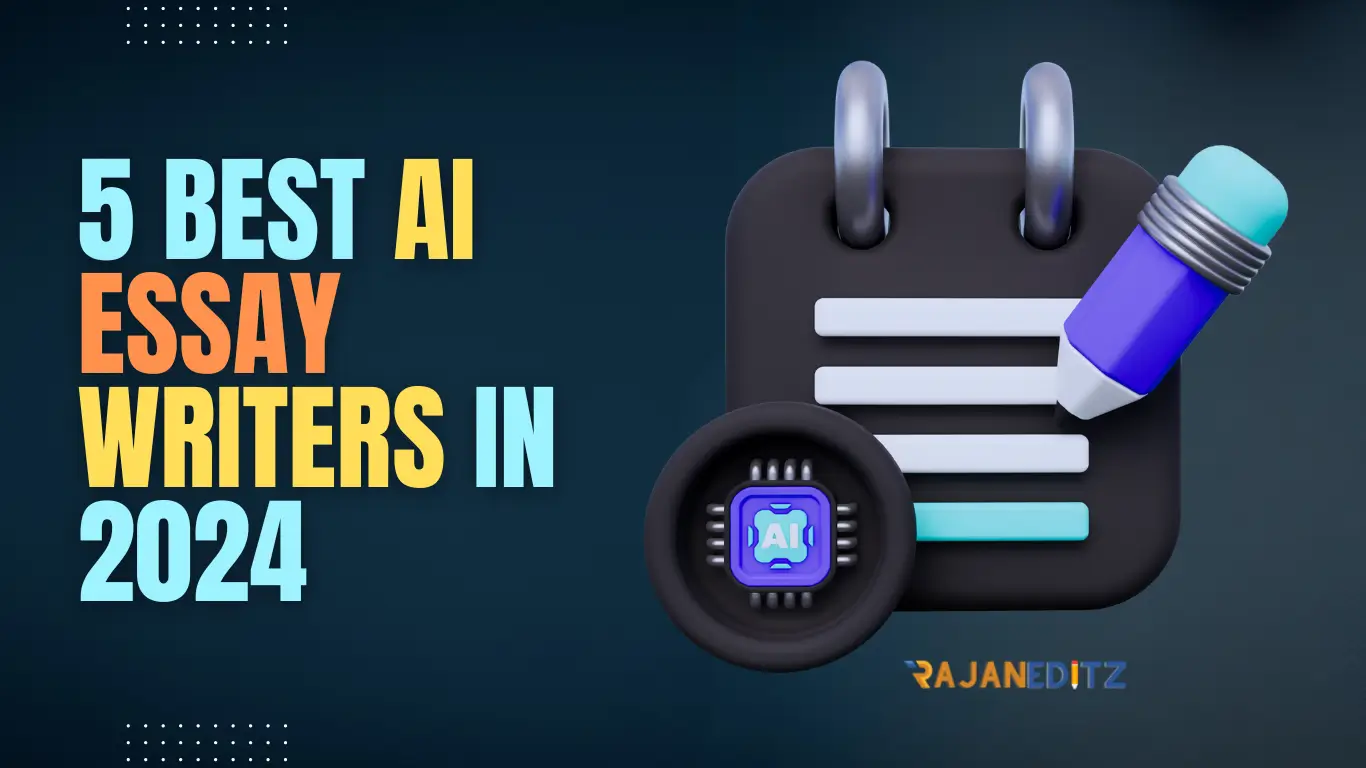 Best AI Essay Writers in 2024